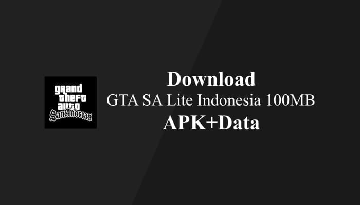 GTA SA Lite Indonesia Size Kecil Hanya 100MB