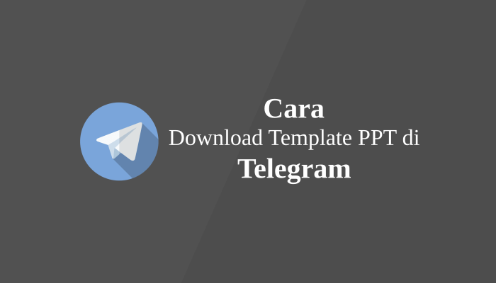 Cara Download Template PowerPoint (PPT) di Telegram