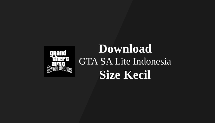 GTA Lite Indonesia Size Kecil by ILhaM_51