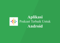 7 Aplikasi Podcast Terbaik Untuk Hp Android