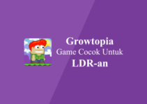 Growtopia, Game yang Cocok Untuk LDR-an