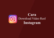 Cara Download Reel Instagram Tanpa Aplikasi