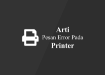 12 Arti Pesan Error Pada Printer dan Cara Mengatasinya