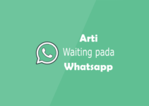 Arti Waiting pada Whatsapp yang Harus Anda Tahu