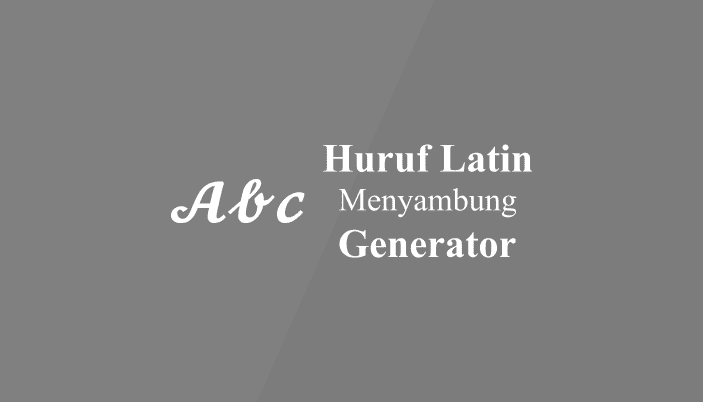 Huruf Latin Sambung Generator