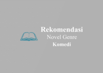 10 Rekomendasi Novel Komedi Indonesia & Luar Negeri