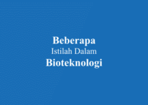 Istilah-Istilah Dalam Bioteknologi